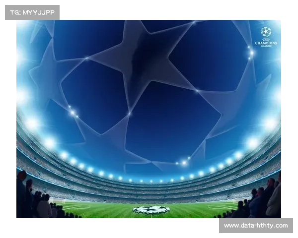 欧冠商业价值持续攀升品牌开发潜力巨大推动全球体育产业新格局